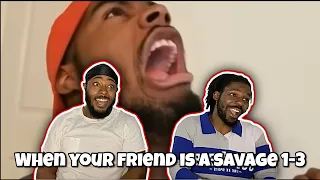 THIS MIGHT GET US CANCELED 😂 | LONGBEACHGRIFFY - WHEN YOUR FRIEND IS A SAVAGE 1-3 REACTION