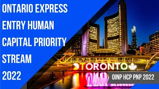 Ontario PNP 2022 | OINP Human Capital Priorities (HCP) Stream | OINP Express Entry for Canada PR