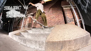 Trevor Thompson "Static VI" Part