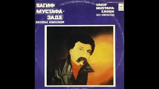 Vagif Mustafa Zadeh - Samiy Zharkiy Den' V Baku (1979)