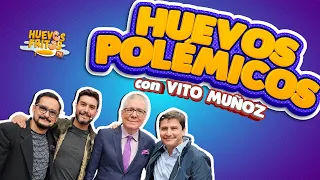 HUEVOS POLÉMICOS CON VITO MUÑOZ | HUEVOS FRITOS #huevosfritos