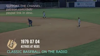 1979 07 04 Astros at Reds Vintage Baseball on the Radio