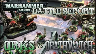 GMG 40k Battle Report - Orks vs. Deathwatch - 2k Matched Play