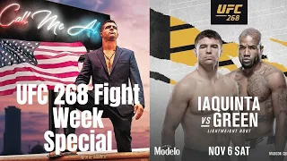 Call Me Al Show Episode 16 - UFC 268 Special Al Iaquinta Fight Week Interview and Best Of.....