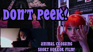 REACTION | "DON'T PEEK" ANIMAL CROSSING SHORT HORROR FILM