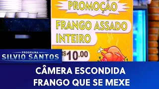 Frango Que Se Mexe | Câmeras Escondidas (27/03/22)