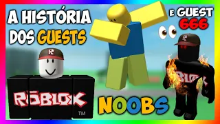 A HISTÓRIA DOS NOOBS, GUESTS E A LENDA DO GUEST 666!