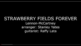 STRAWBERRY FIELDS FOREVER - Lennon-McCartney (arr. Stanley Yates)