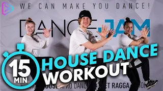 15 MIN HOUSE DANCE WORKOUT No Equipment | DANCEJAM ®