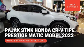 Pajak STNK Tahunan Honda CR-V 1.5 Turbo Tipe Prestige Matic Model 2023