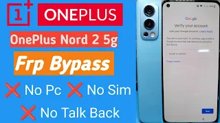 OnePlus Nord 2 5G Frp Bypass 100% free Method without Pc | How to bypass Google account #frp #bypass