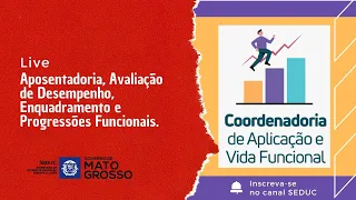 Live Aposentadoria, Avaliação de Desempenho, Enquadramento e Progressões Funcionais