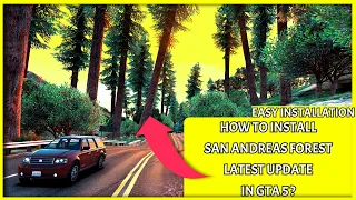 HOW TO INSTALL SAN ANDREAS FOREST IN GTA 5