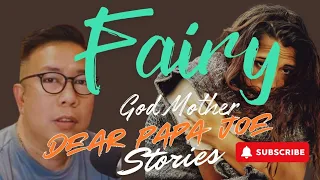 FAIRY GOD MOTHER | STORY NI FAIRY | DEAR PAPA JOE STORIES