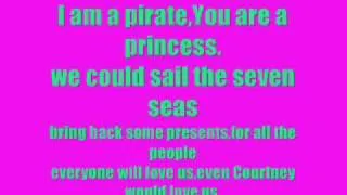 I am a pirate,You Are a princess-playradioplay!-lyrics-xD