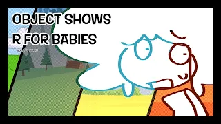 OBJECT SHOWS ARE FOR BABIES || ANIM MEME