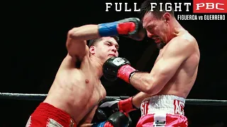 Figueroa Jr  vs Guerrero FULL FIGHT: July 15, 2017 - PBC on FOX