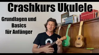 0.  Crashkurs Ukulele: Das Wichtigste für Anfänger