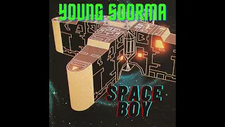 YOUNG SOORMA - SPACE BOY