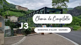 Chemin de Compostelle - J3 Le 28/5/2023 Monistrol d'Allier - Saugues