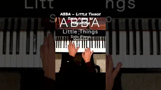 ABBA - Little Things - Solo piano by Maximizer #shorts #abba #cover