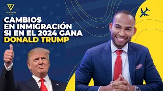 ULTIMA NOTICIA DE INMIGRACIÓN: cambios que se vienen si gana Donal Trump