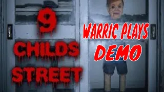 LETS PLAY 9 Childs St INDIE HORROR DEMO WITH WARRIC
