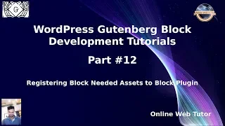 Wordpress Gutenberg Block Development Tutorials #12 Registering Needed Stuff for Gutenberg Block