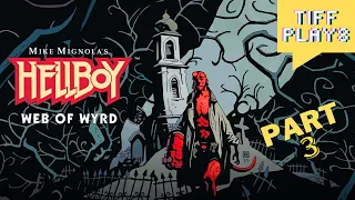 Part 3 of the 2023 Hellboy Game | Hellboy Web of Wyrd