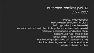 Autechre - Remixes (Vol. 4)