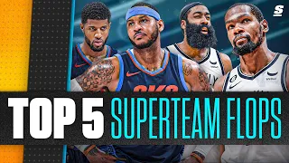 Top 5 NBA Superteam Flops