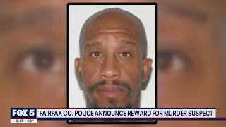 Fairfax County murder suspect prompts $11K reward for information leading to arrest | FOX 5 DC