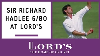 Sir Richard Hadlee's 6/80 at Lord's | Honours Board Legends