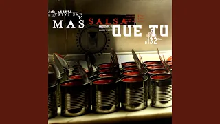 Mas Salsa Que Tu (feat. Voltio)