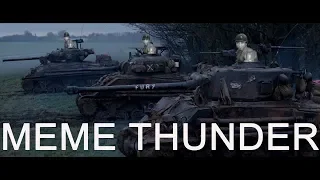 В бой идут одни мемы I War Thunder
