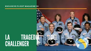 A 35 años de la Tragedia del Challenger | Flight Magazine 28