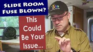 RV Slide Room Fuse Blown - How To Find The Cause - Solutions To The Issue --  My RV Works