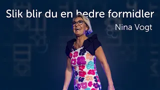 Slik blir du en bedre formidler - Lederens Verktøykasse - Nina Vogt