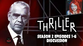 Thriller with Boris Karloff - Season 2, Episodes 1-6 Discussion