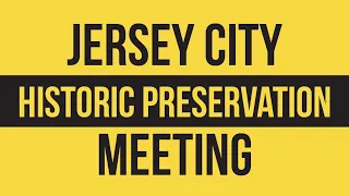 Jersey City Historic Preservation Commission July 18, 2022