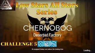 Arknights CC#2 Deserted Factory Challenge 5 Guide Low Stars All Stars