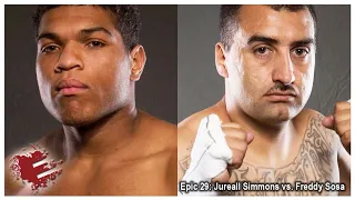 Epic 29: Jureall Simmons vs. Freddy Sosa - 11.06.15