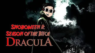 Snoboween II: Season of the Bitch (Dracula '79)