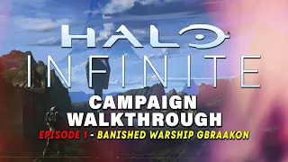 Halo Infinite Campaign Walkthrough - Part 1/14 -  Warship Gbraakon - No Commentary