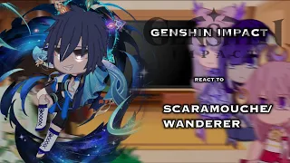 Genshin impact react to Scaramouche/Wanderer|| a few scenes of Kazuscara