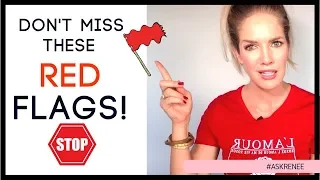 Red flags to watch out for when dating | Don't ignore these 8 Red Flags!