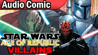 Star Wars: Age of Republic: Villains (Audio Comic)