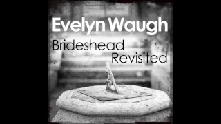 Brideshead Revisited by Evelyn Waugh, read by Jeremy Irons (Audiobook extract)