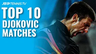 Novak Djokovic: Top 10 ATP Matches Of His Career!