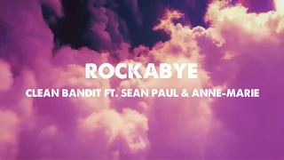 Clean Bandit - Rockabye (Lyrics) feat  Sean Paul & Anne Marie
